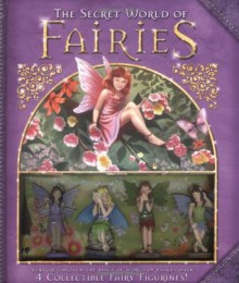 The Secret World of Fairies - Angela Robinson