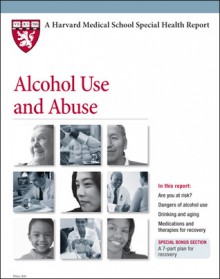 Alcohol Use and Abuse - Hilary Smith Connery, Julie Corliss, Scott Leighton