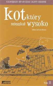 Kot, który mieszkał wysoko - Lilian Jackson Braun