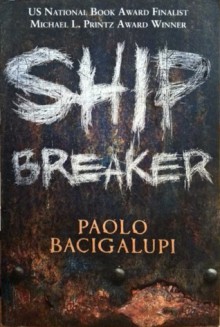 Ship Breaker - Paolo Bacigalupi