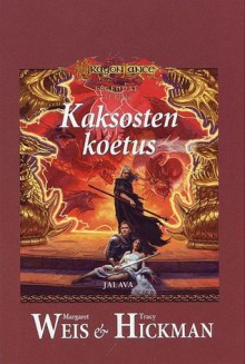 Kaksosten koetus (Dragonlance: Legendat, #3) - Margaret Weis, Tracy Hickman, Mika Renvall