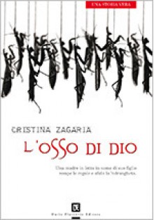 L'osso di Dio - Cristina Zagaria