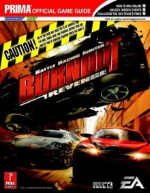 Burnout Revenge: Prima Official Game Guide - David Hodgson