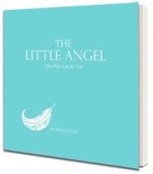 The Little Angel Who Was Late For Tea - Ilyas Khan