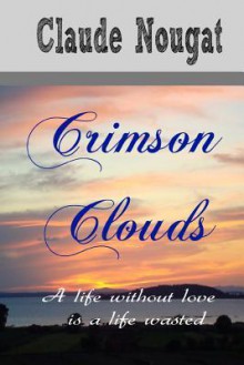 Crimson Clouds - Claude Nougat