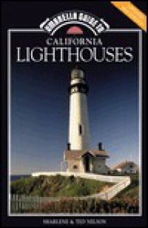 California Lighthouses - Sharlene Nelson, Ted Nelson