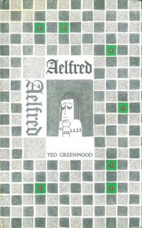 Aelfred - Ted Greenwood