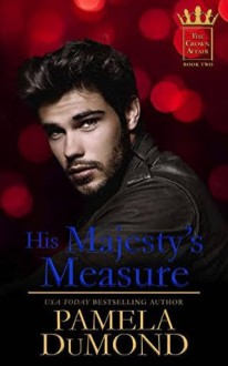 His Majesty's Measure - Pamela DuMond