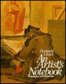 An Artist's Notebook: Techniques and Materials - Bernard Chaet