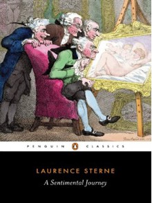 A Sentimental Journey (Penguin Classics) - Laurence Sterne