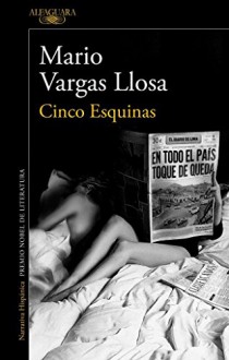 Cinco Esquinas (HISPANICA) - Mario Vargas Llosa