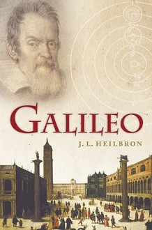 Galileo - John L. Heilbron