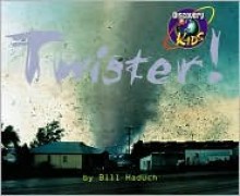 Twister! - Bill Haduch