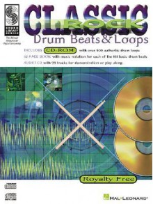 Classic Rock Drum Beats and Loops [With Book and 99 Track Demonstration CD] - Scott Schroedl