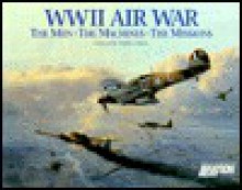 WWII Air War: The Men, THe Machines, The Missions - Chain Sales Marketing