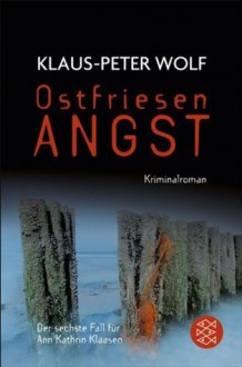 Ostfriesenangst (German Edition) - Klaus-Peter Wolf