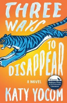 Three Ways to Disappear - Katy Yocom