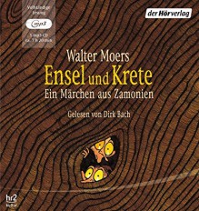 Ensel und Krete - Walter Moers, Dirk Bach