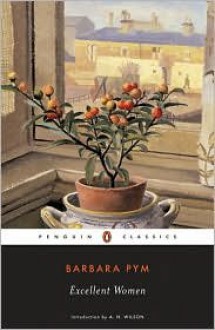 Excellent Women Publisher: Penguin Classics - Barbara Pym