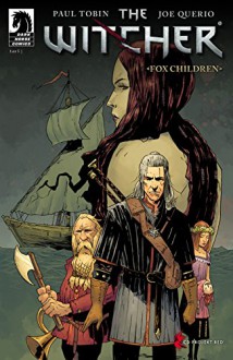 The Witcher: Fox Children #1 - Paul Tobin, Joe Querio