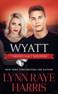 Wyatt (7 Brides for 7 Soldiers - Book 4) - Lynn Raye Harris