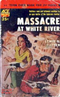 Massacre at White River & Rimrock Rider - Lewis B. Patten, Walter A. Tompkins