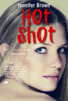 Hot Shot - Jennifer Brown, Ernst Bergboer