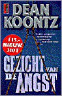 Gezicht van de angst - Dean Koonts, Lucien Duzee