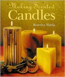 Making Scented Candles - Rosevita Warda