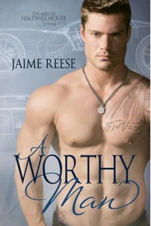 A Worthy Man - Jaime Reese