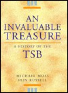 An Invaluable Treasure: A History of the TSB - Michael S. Moss