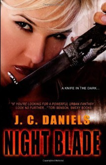 Night Blade (Colbana Files) (Volume 2) Paperback March 4, 2013 - J. C. Daniels