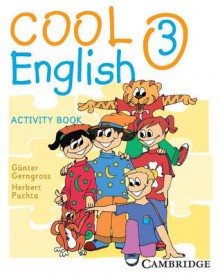 Cool English Level 3 Activity Book - Herbert Puchta, Günter Gerngross