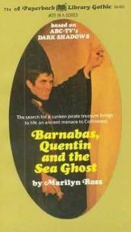 Barnabas, Quentin and the Sea Ghost - Marilyn Ross