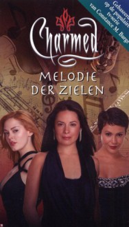 Melodie der zielen (Charmed, #27) - Debbie Viguié, Constance M. Burge