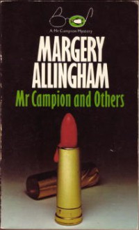 Mr. Campion and Others - Margery Allingham