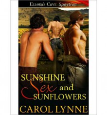 Sunshine, Sex and Sunflowers - Carol Lynne