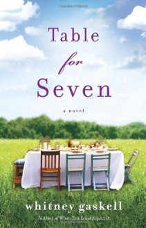 Table for Seven - Whitney Gaskell