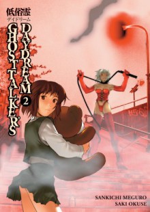 Ghost Talker's Daydream, Volume 2 - Saki Okuse, Sankichi Meguro