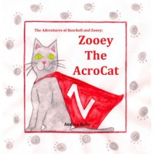 Zooey The AcroCat - Andrea Kelly