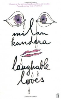 Risibles Amours - Milan Kundera