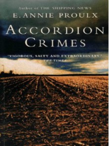 Accordion Crimes - Annie Proulx