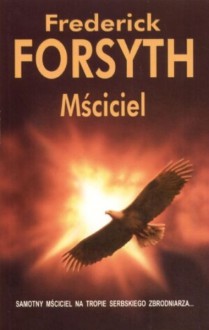 Mściciel - Frederick Forsyth