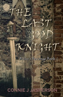 Billy's Revenge Book I - The Last Good Knight - Connie J. Jasperson