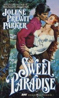 Sweet Paradise - Jolene Prewit-Parker