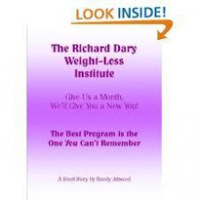 The Richard Dary Weight-Loss Institute - Randy Attwood