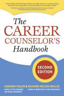 The Career Counselor's Handbook, Second Edition - Howard Figler