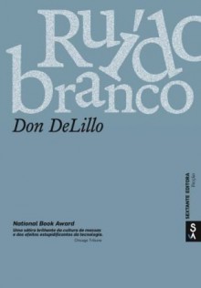 Ruído Branco - Don DeLillo