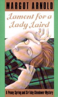 Lament for a Lady Laird - Margot Arnold