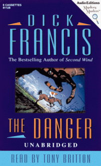 The Danger - Dick Francis